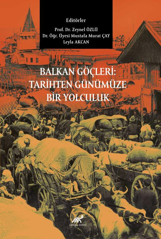 BALKAN GÖÇLERİ: TARİHTEN GÜNÜMÜZE BİR YOLCULUK